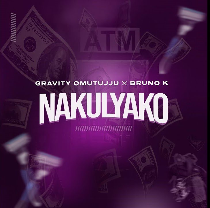 Gravity Omutujju ft.Bruno K,